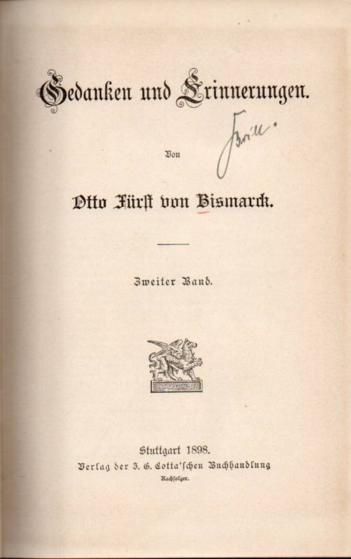 Bismarck,Otto von  Erinnerung und Gedanke. 2.Band 