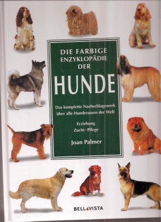 Palmer,Joan  Die farbige Enzyklopädie der Hunde 