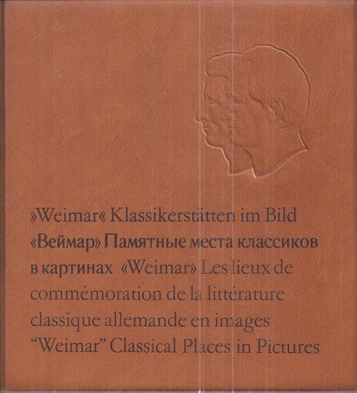 Kiese,Herbert  Weimar Klassikerstätten im Bild 