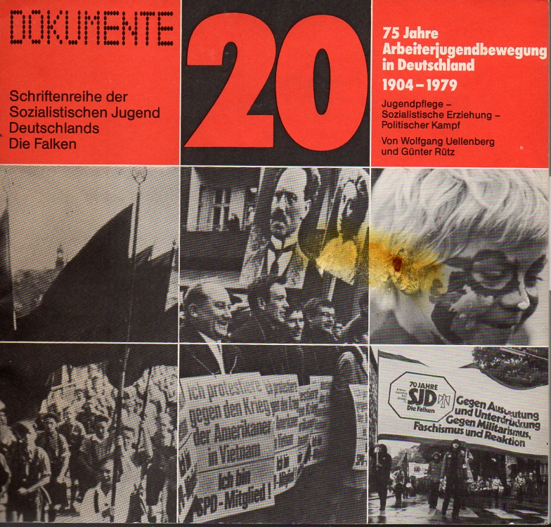 Uellenberg,Wolfgang und Günter Rütz  75 Jahre Arbeiterjugendbewegung in Deutschland 1904 - 1979 