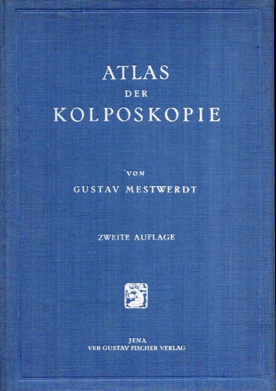 Mestwerdt,Gustav  Atlas der Kolposkopie 