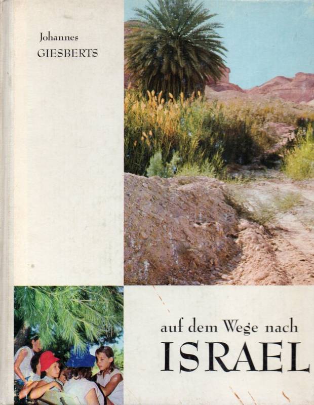 Giesberts,Johannes  Auf dem Wege nach Israel 
