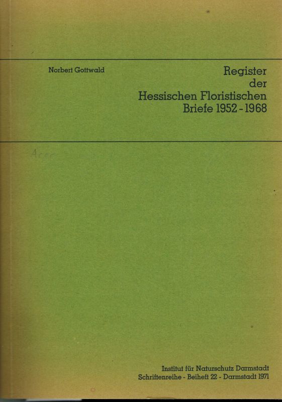 Gottwald,Nobert  Register der Hessischen Floristischen Briefe 1952-1968 