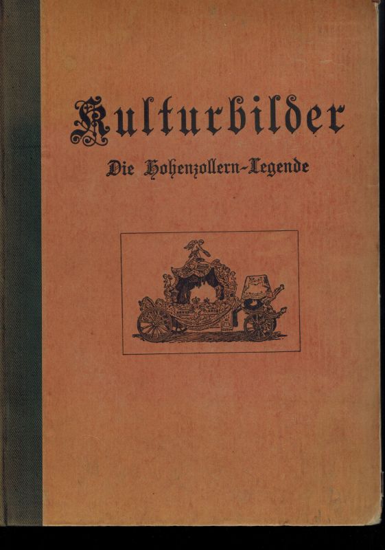 Maurenbrecher,Max  Die Hohenzollern-Legende Erster und Zweiter Band (2 Bände) 