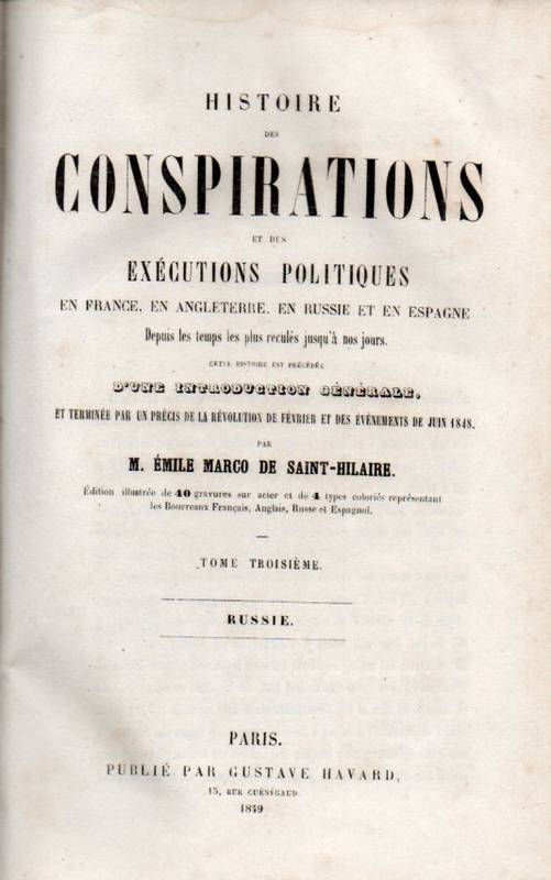 Saint-Hilaire,M.Emile Marco de  Histoire des Conspirations et des Executions Politiques en Frence,en 