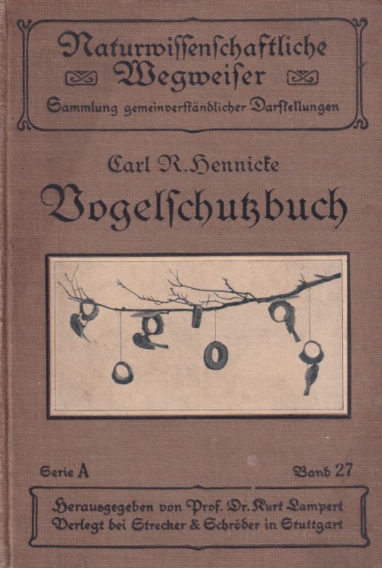 Hennicke,Carl R.  Vogelschutzbuch 