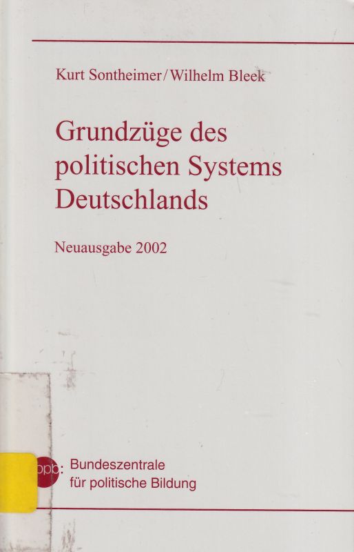Sontheimer,Kurt+Wilhelm Bleek  Grundzüge des politischen Systems der Bundesrepublik Deutschland 