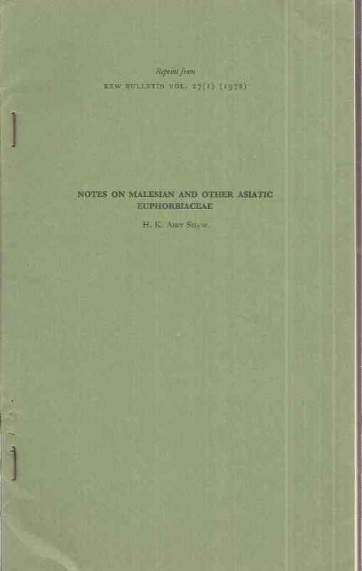 Shaw,H.K. Airy  Notes on Malesian and other Asiatic Euphorbiaceae 