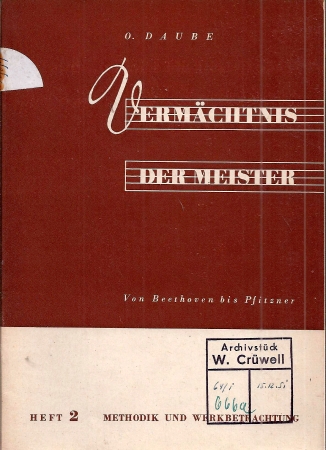 Daube,O.  Vermächtnis der Meister von Beethoven bis Pfitzner (2 Hefte) 