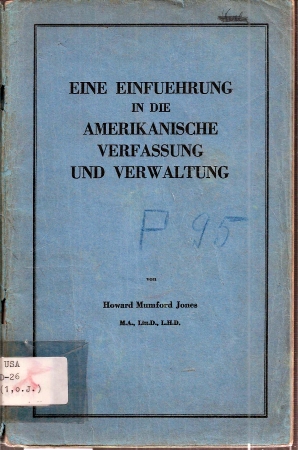 Jones,Howard Mumford  Eine Einführung in die amerikanische Verfassung und Verwaltung 