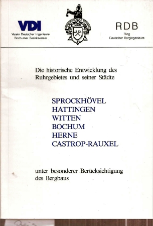 Beier,Ernst (Hsg.)  Die historische Entwicklung des Ruhrgebietes und seiner Städte 
