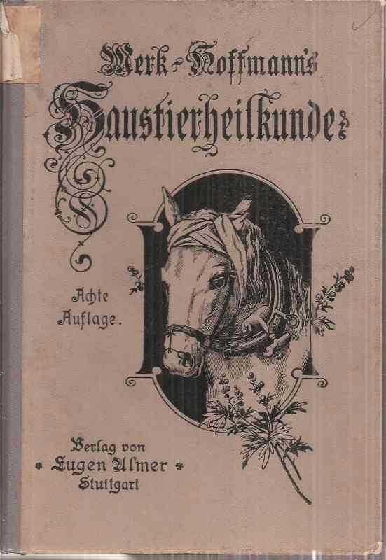 Merk,Theodor  Th. Merk`s Vollständiges Handbuch der praktischen Haustier-Heilkunde 