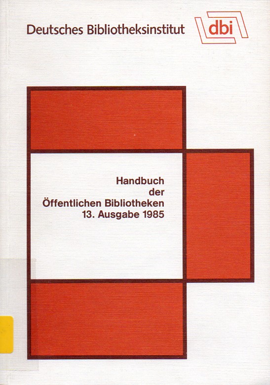 Deutsches Bibliotheksinstitut (Hsg.)  Handbuch der Öffentlichen Bibliotheken 