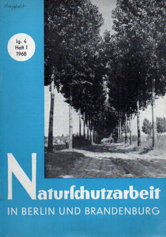 Naturschutzarbeit in Berlin und Brandenburg  4.Jahrgang 1968. Heft 1 (1 Heft) 