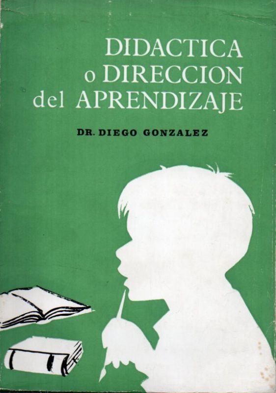Gonzales,Diego  Didactica o Direccion del Aprendizaje 