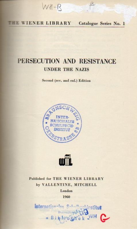 The Wiener Library  Persecution and Reistance under the Nazis 