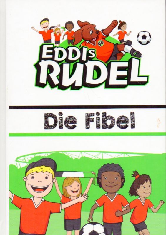 Hannover 96 (Hsg.)  Eddis Rudel Die Fibel 