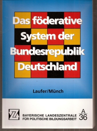 Lauter,Heinz+Ursula Münch  Das föderative System der Bundesrepublik Deutschland 