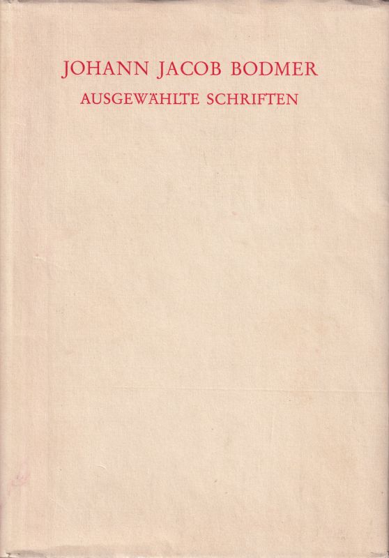 Bodmer,Johann Jacob  Ausgewählte Schriften 
