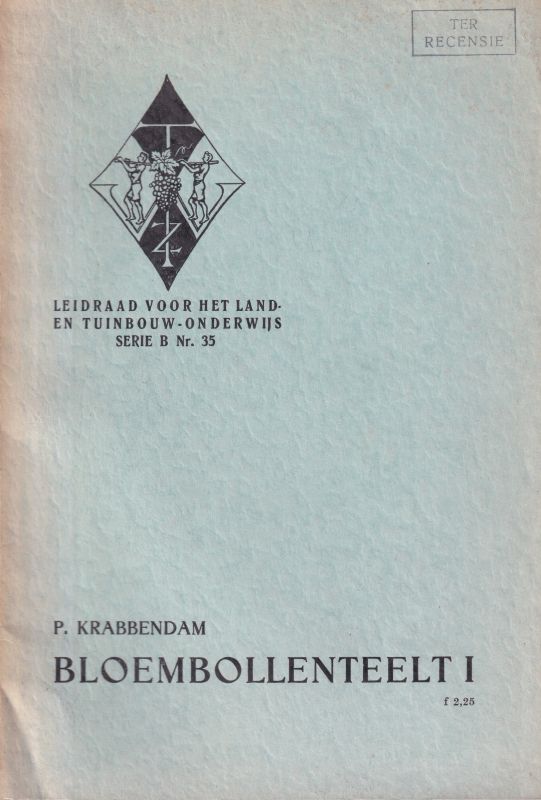 Krabbendam,P.  Bloembollenteelt I bis IV (4 Hefte) 