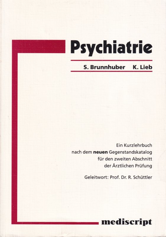 Brunnhuber,Stefan und Klaus Lieb  Psychiatrie 