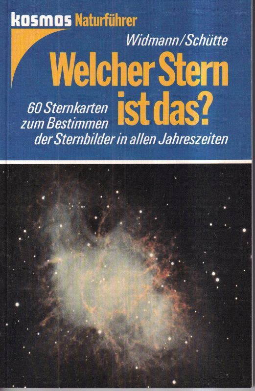 Widmann,Walter und Karl Schütte  Welcher Stern ist das ? 