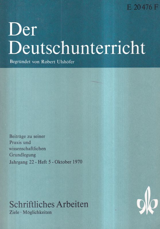 Der Deutschunterricht  Der Deutschunterricht 22.Jahrgang 1970, Heft 5 (1 Heft) 