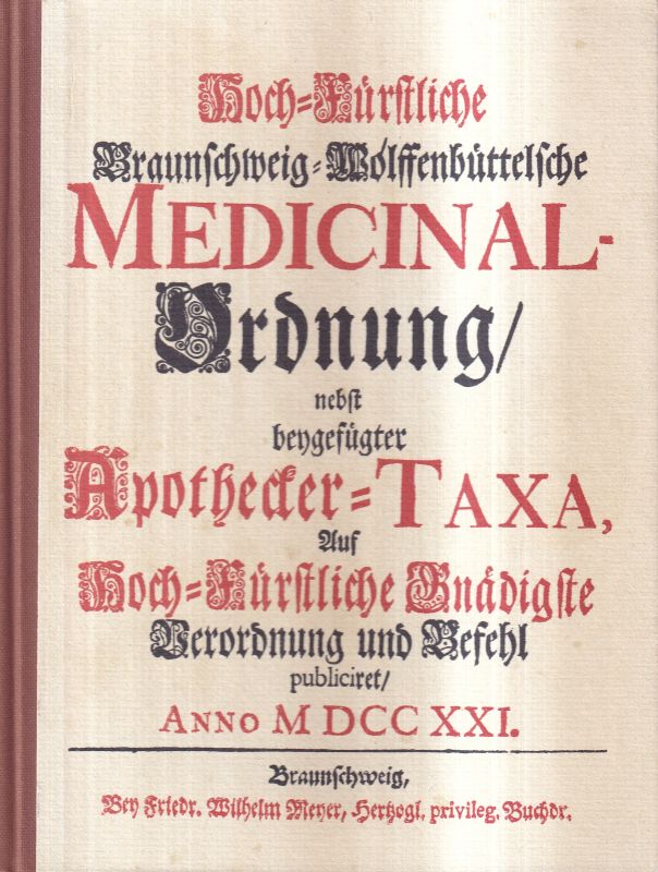 Braunschweig und Wolfenbüttel  Hoch-Fürstliche Braunschweig-Wolfenbüttelsche Medicinal-Ordnung 