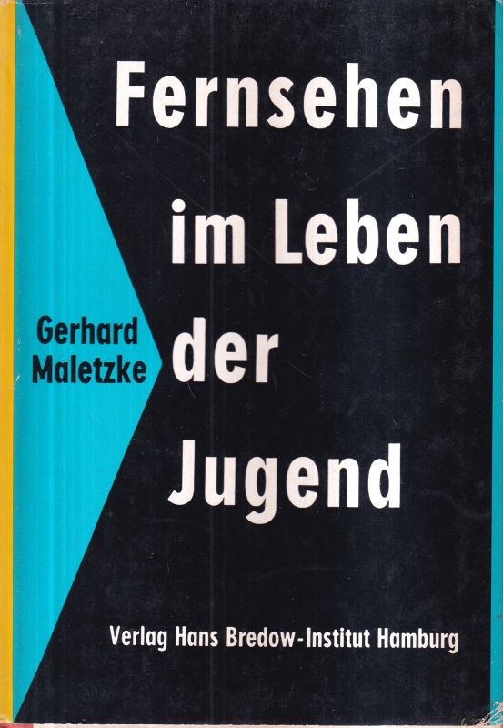 Maletzke,Gerhard  Fernsehen im Leben der Jugend 