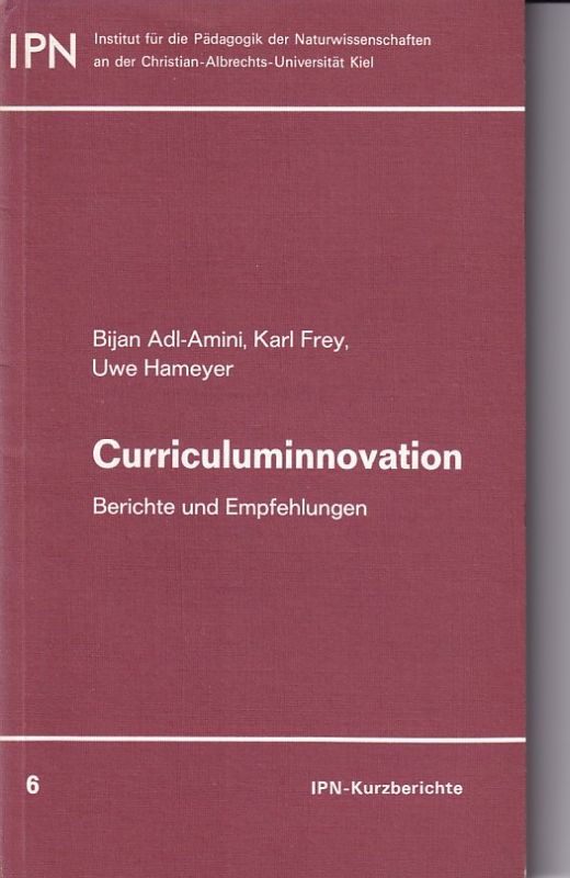 Adl-Amini,Bijan und Karl Frey und Uwe Hameyer  Curriculuminnovation 
