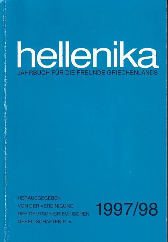 Vereinigung der Deutsch-Griechischen Gesellschaft  hellenika Jahrbuch 1997/98 