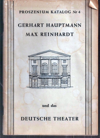 Proszenium Katalog Nr. 4  Gerhart Hauptmann - Max Reinhardt und das Deutsche Theater 