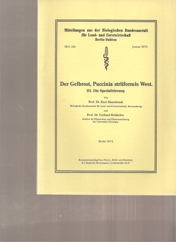 Hassebrauk,Kurt+Gerhard Röbbelen  Der Gelbrost, Puccinia striiformis West. III.Die Spezialisierung 