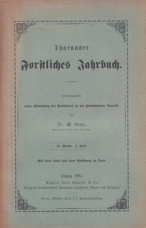 Tharander Forstliches Jahrbuch  Tharander Forstliches Jahrbuch 55.Band 1905 / 06 Heft 1-3 (3 Hefte) 
