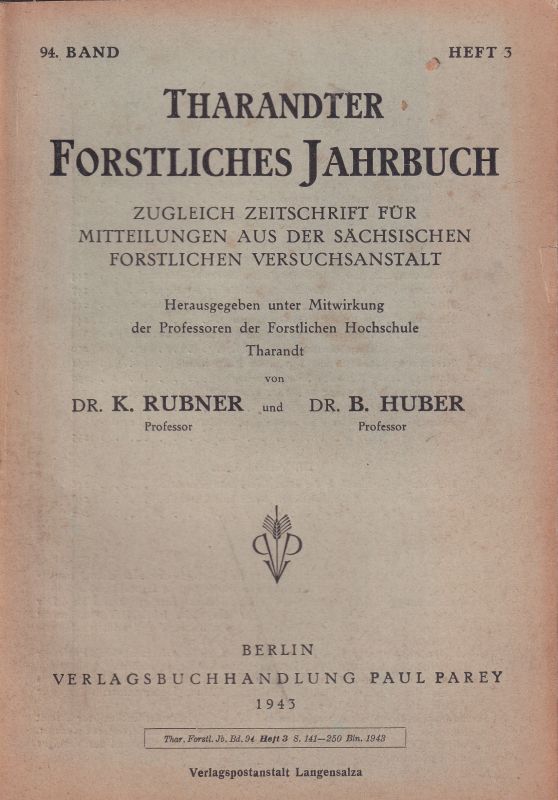 Tharandter Forstliches Jahrbuch  Tharandter Forstliches Jahrbuch 94.Band 1943 Heft 3 (1 Heft) 
