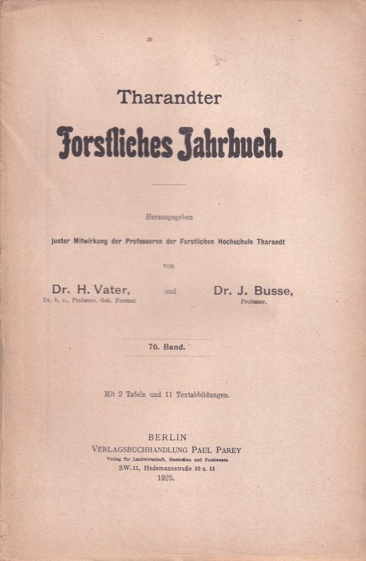 Tharandter Forstliches Jahrbuch  Tharandter Forstliches Jahrbuch 76.Band 1925 (1 Band) 