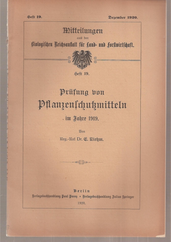 Biologische Reichsanstalt für Land-und Forstwirt  Prüfung von Pflanzenschutzmitteln in den Jahren 1919 