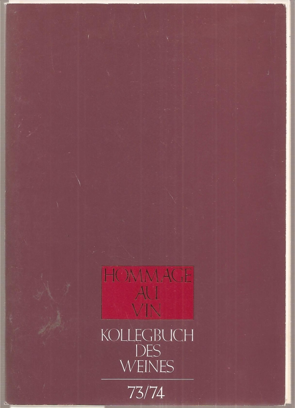 Bremer Weinkolleg  Kollegbuch des Weines Ausgabe 73/74 