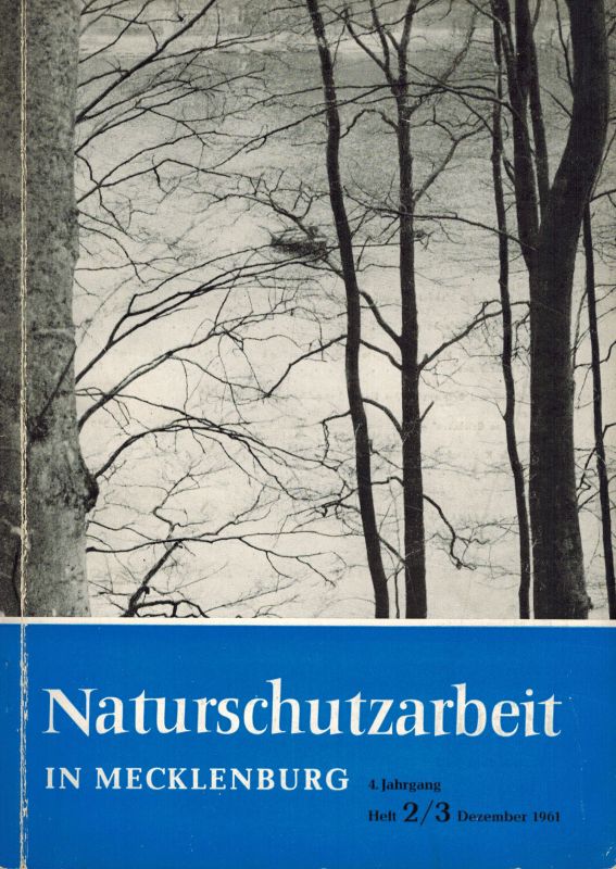 Naturschutzarbeit in Mecklenburg  4.Jg. Heft 2/3 1961 