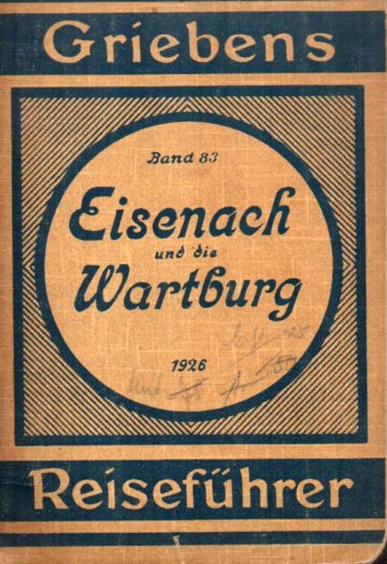 Griebens Reiseführer Band 83  Eisenach Wartburg und Umgebung 