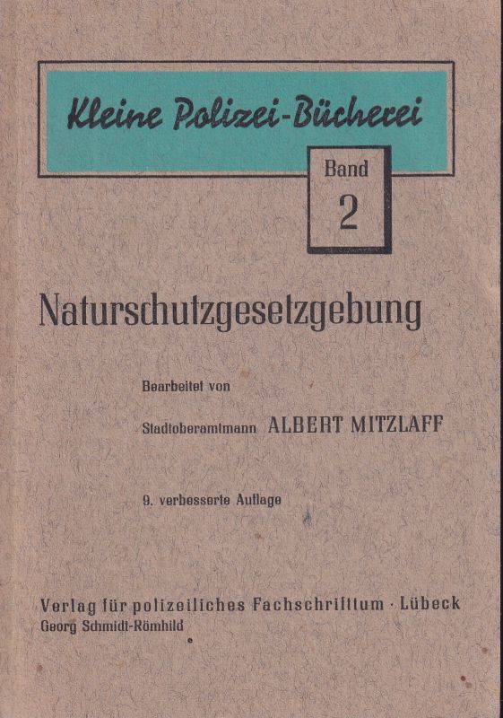 Mitzlaff,Albert  Naturschutzgesetzgebung 
