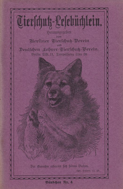 Berliner Tierschutz-Verein (Hsg.)  Tierschutz Lesebüchlein Bändchen Nr. 4 