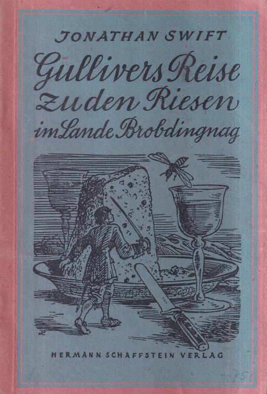 Swift,Jonathan  Gullivers Reise zu den Riesen im Lande Brobdingnag 