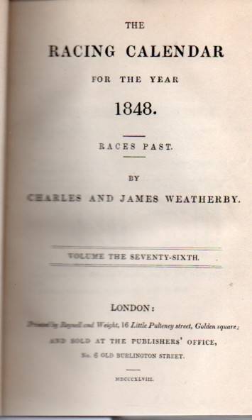 Weatherby,Charles and James  The Racing Calendar for the Year 1848 