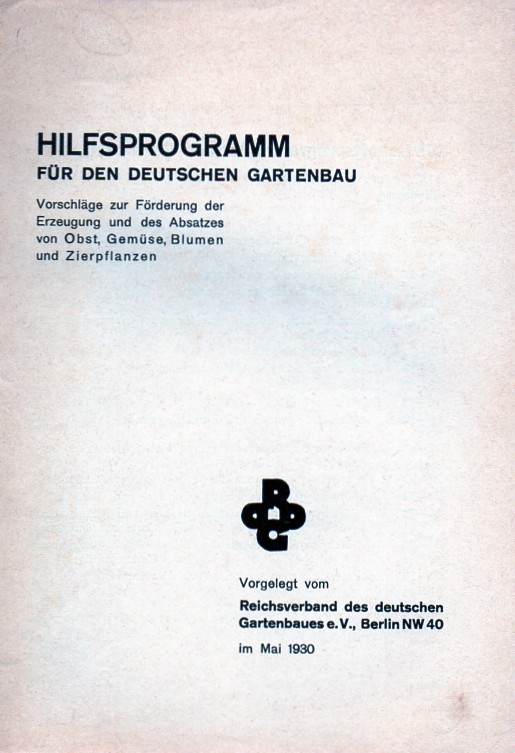 Reichsverband des deutschen Gartenbaues e.V.  Hilfsprogramm für den Deutschen Gartenbau 