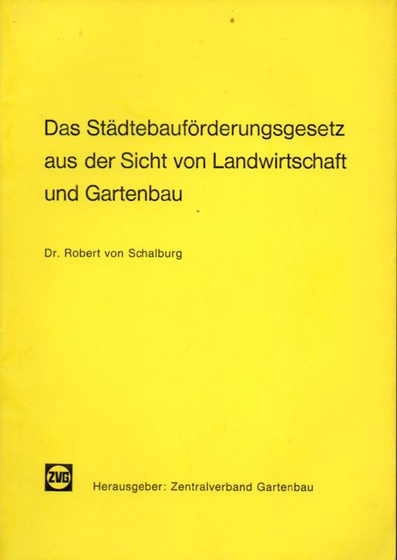 Schalburg,Robert  Das Städteförderungsgesetz aus der Sicht von Landwirtschaft und 