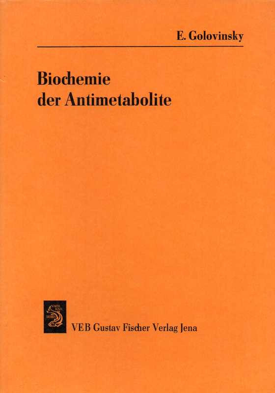 Golovinsky,Evgeny  Biochemie der Antimetabolite 