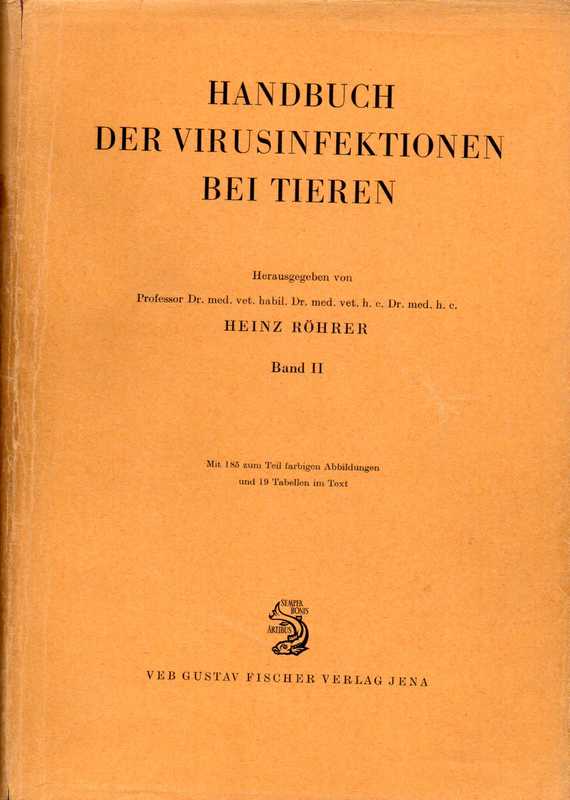 Röhrer,Heinz  Handbuch der Virusinfektionen bei Tieren Band II Spezieller Teil 