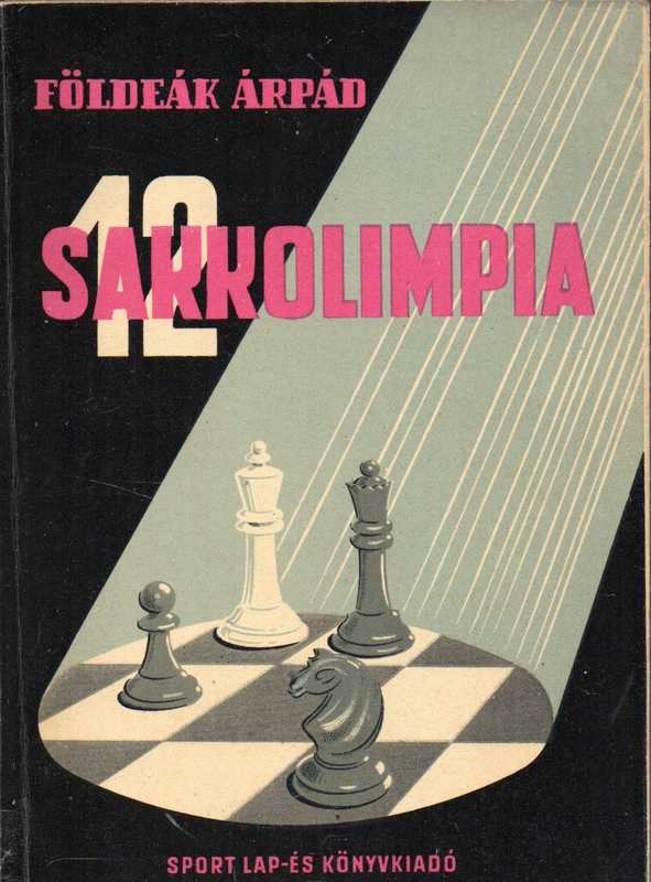 Arpad,Földeak  12 Sakkolimpia (London 1927 - Moszkva 1956) 