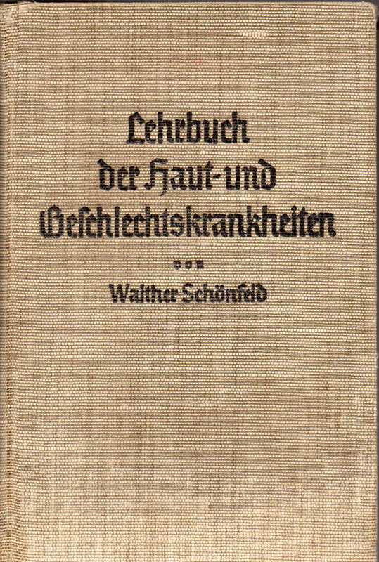 Schönfeld,Walther  Lehrbuch der Haut- und Geschlechtskrankheiten 